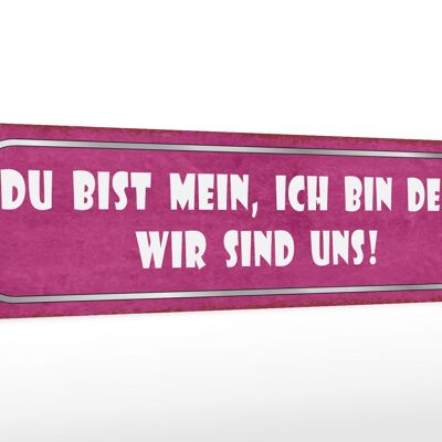 Holzschild Spruch 46x10cm du bist mein ich dein wir uns Dekoration