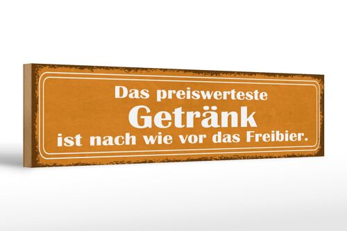 Holzschild Spruch 46x10cm Bier das preiswerteste Getränk Dekoration
