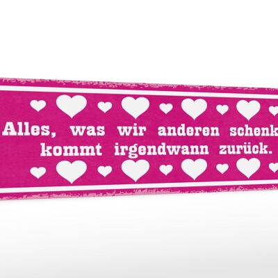 Holzschild Spruch 46x10cm alles kommt irgendwann zurück Dekoration