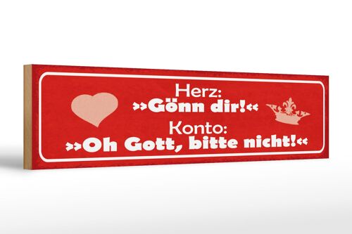 Holzschild Spruch 46x10cm Herz Gönn dir Konto Oh Gott Dekoration