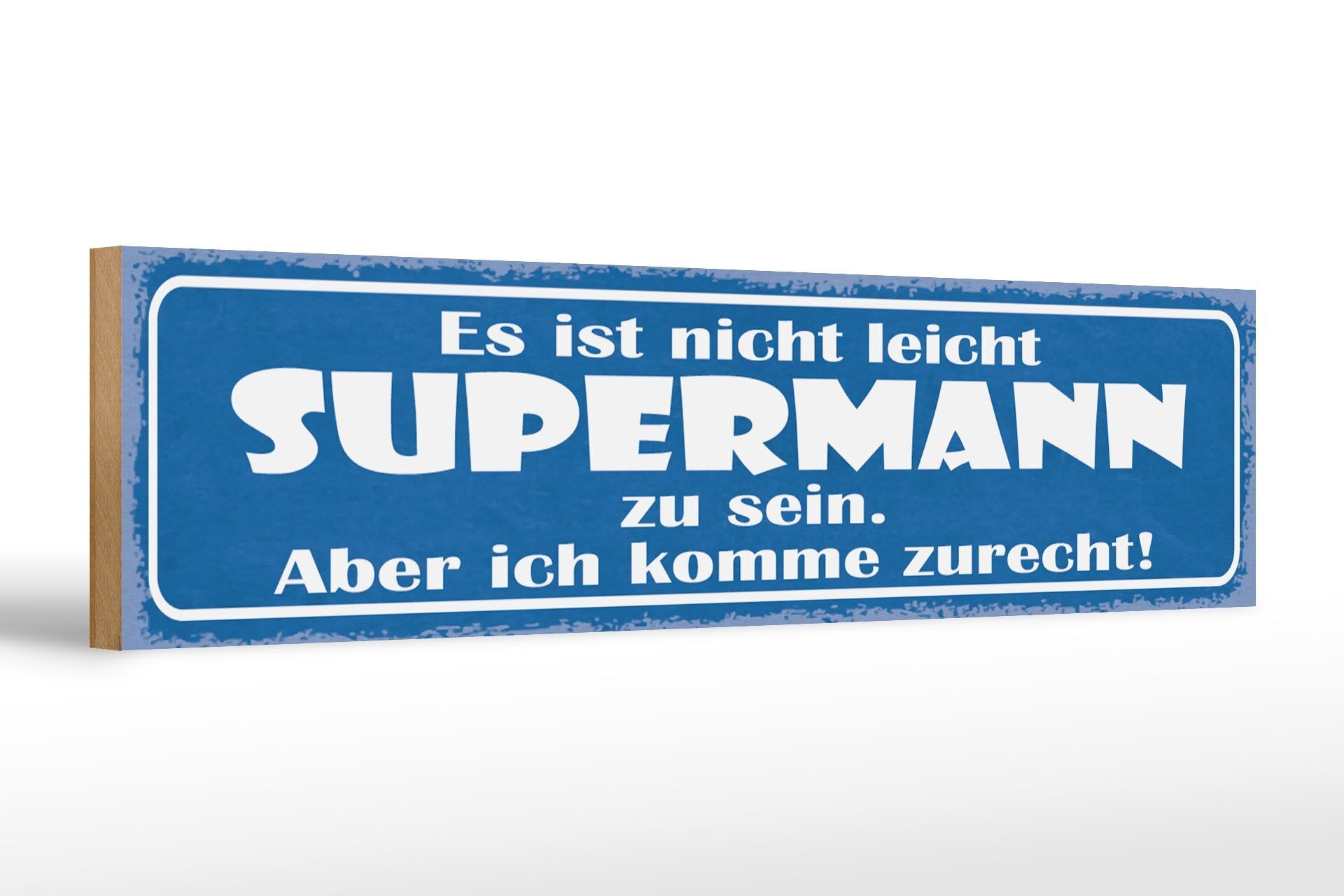 Cartello in legno con scritta 46x10 cm non è facile essere una decorazione di Superman