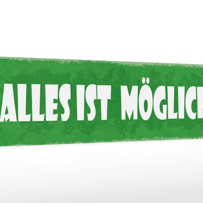 Holzschild Spruch 46x10cm alles ist möglich Dekoration