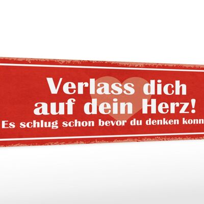 Holzschild Spruch 46x10cm verlass dich auf dein Herz Dekoration