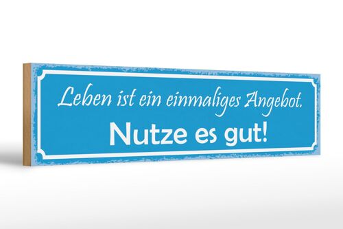 Holzschild Spruch 46x10cm Leben ist ein einmaliges Angebot Dekoration