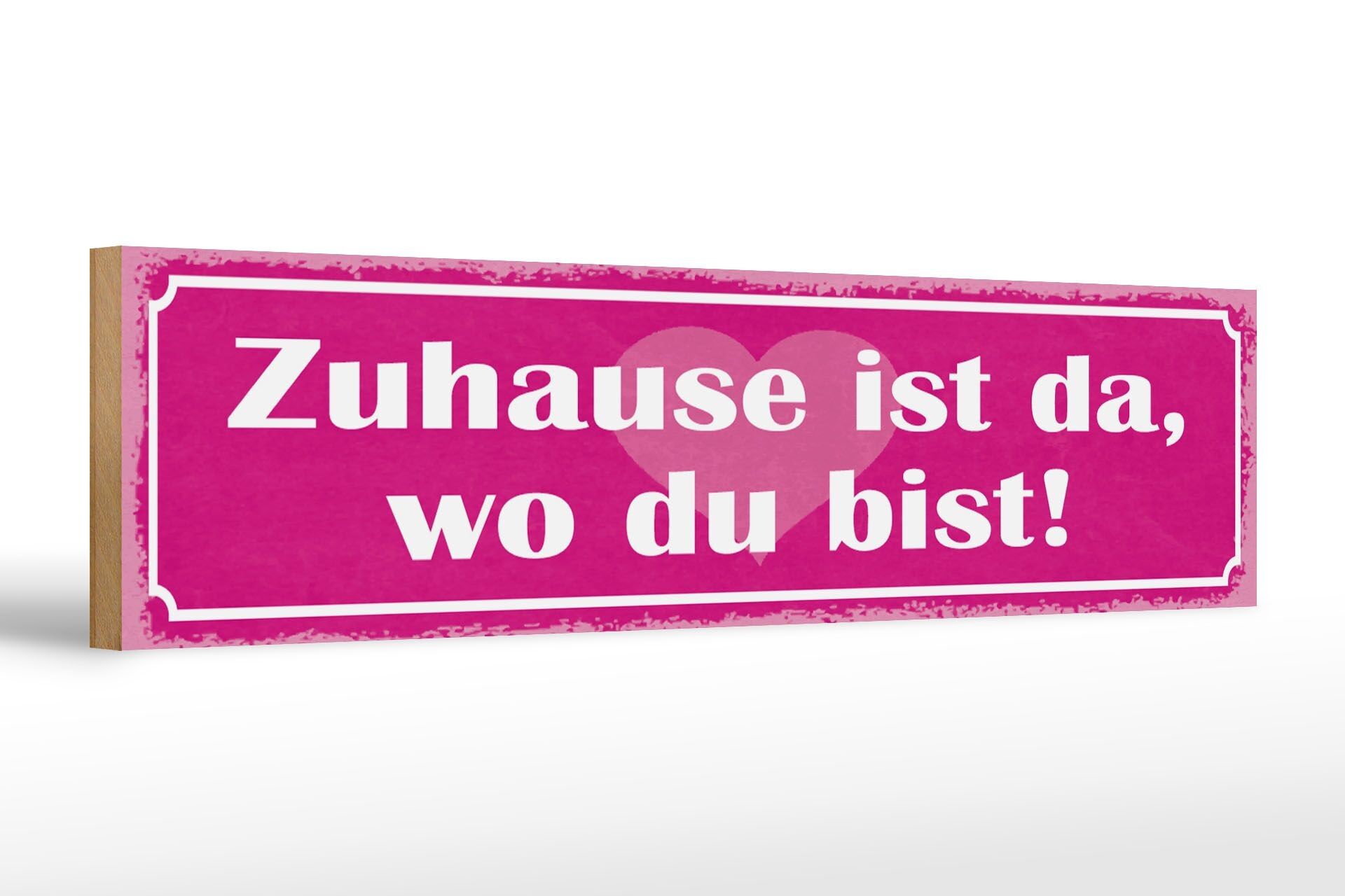Holzschild Spruch 46x10cm Zuhause ist da wo du bist Dekoration