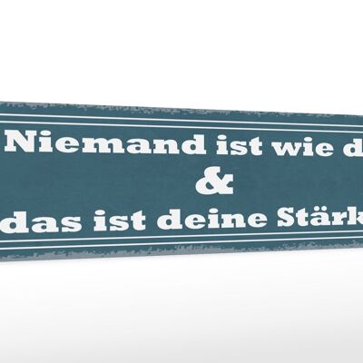 Holzschild Spruch 46x10cm Niemand ist die du deine Stärke Dekoration