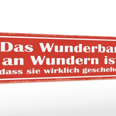 Holzschild Spruch 46x10cm das Wunderbare an Wundern ist Dekoration