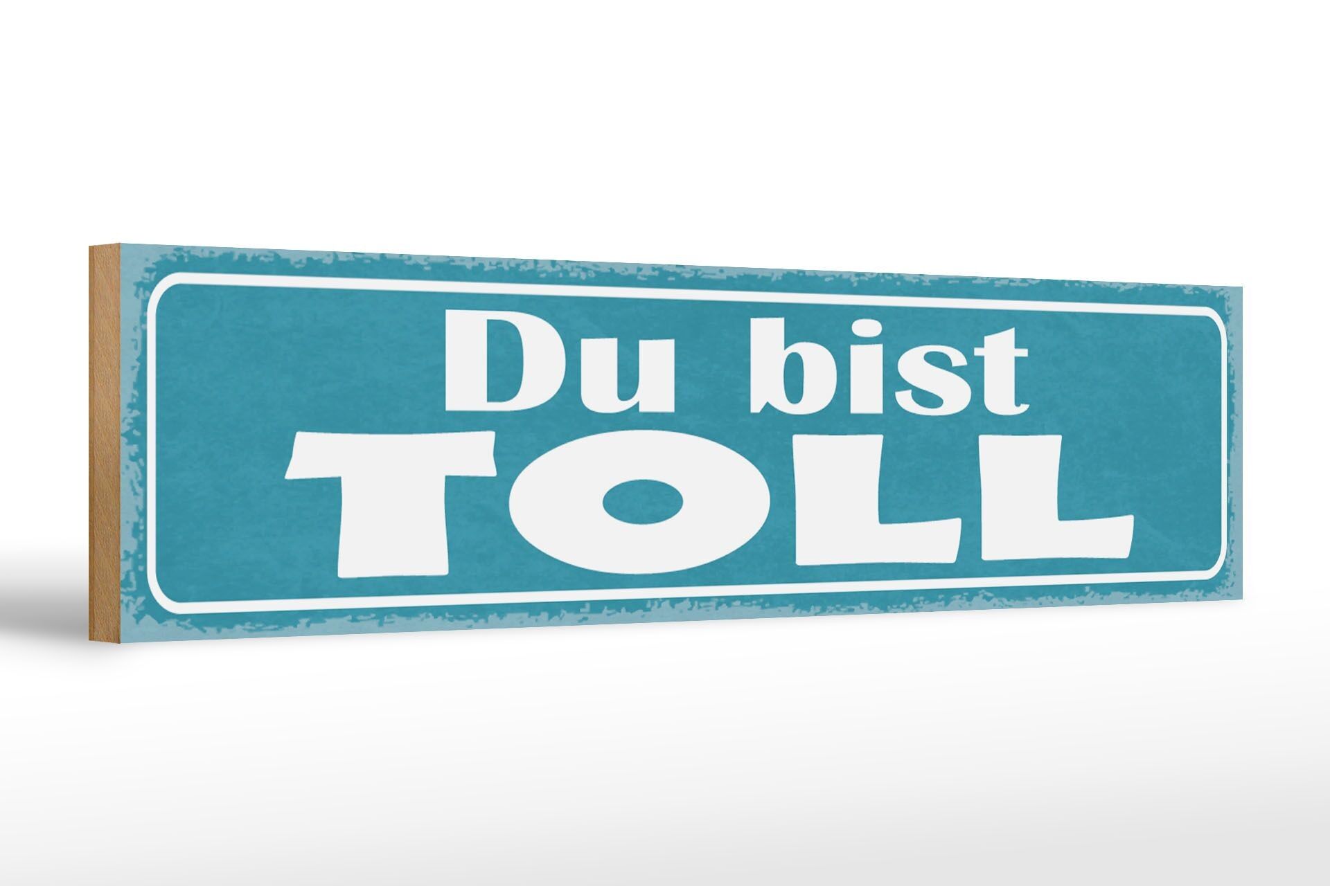 Cartello in legno con scritta 46x10 cm Sei un'ottima decorazione regalo