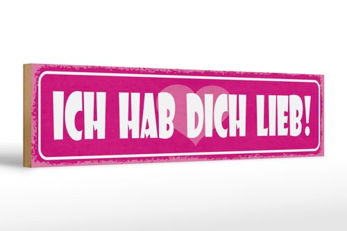 Holzschild Spruch 46x10cm ich hab dich lieb Herz Dekoration