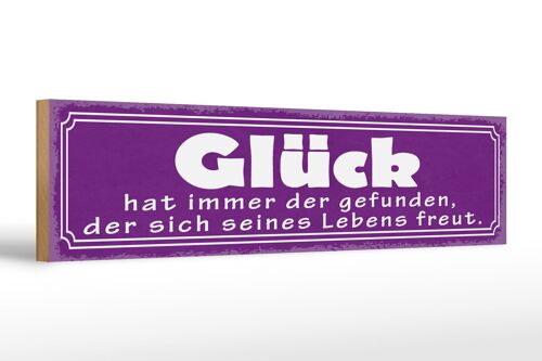 Holzschild Spruch 46x10cm Glück hat immer der gefunden der Dekoration