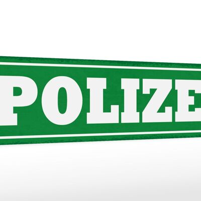 Holzschild Hinweis 46x10cm Polizei Dekoration