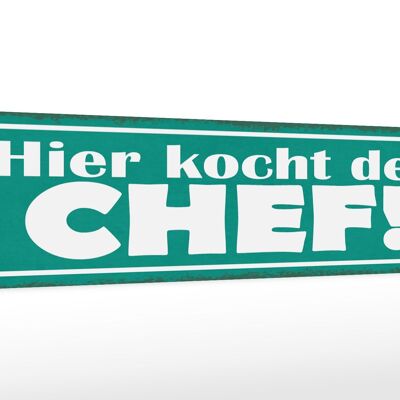 Holzschild Spruch 46x10cm hier kocht der Chef Dekoration