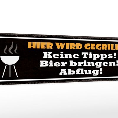 Holzschild Spruch 46x10cm hier wird gegrillt Bier bringen Dekoration