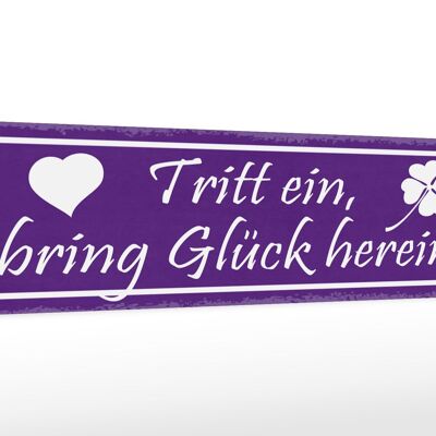 Holzschild Spruch 46x10cm Tritt ein bring Glück herein Dekoration