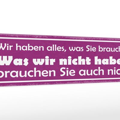 Holzschild Spruch 46x10cm wir haben alles was sie brauchen Dekoration