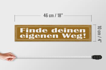 Panneau en bois indiquant 46x10cm Trouvez votre propre chemin ! décoration 4