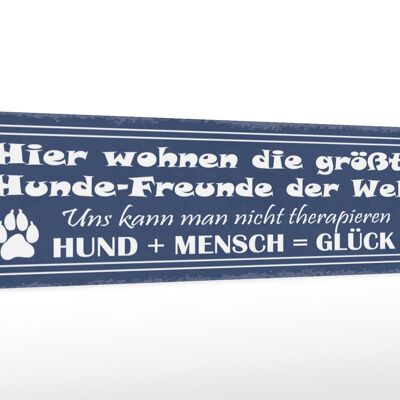 Holzschild Spruch 46x10cm Hier wohnen größten Hunde-Freunde