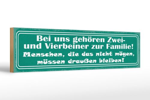 Holzschild Spruch 46x10cm Bei uns gehören Zwei- und Vierbeiner