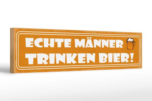 Holzschild Spruch 46x10cm Echte Männer trinken Bier Dekoration