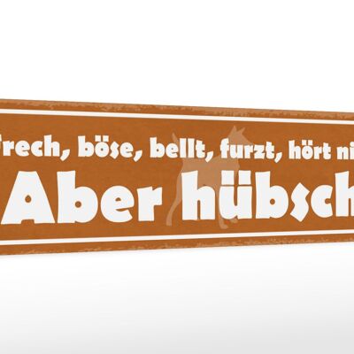 Holzschild Spruch 46x10cm Frech, böse, bellt, hört nicht!