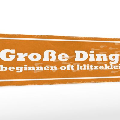 Holzschild Spruch 46x10cm Große Dinge beginnen oft klitzeklein