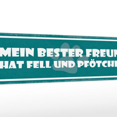 Holzschild Spruch 46x10cm Bester Freund hat Fell und Pfötchen