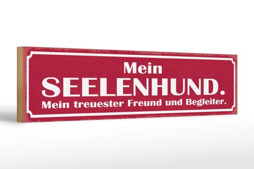 Holzschild Spruch 46x10cm Mein Seelenhund Freund Begleiter