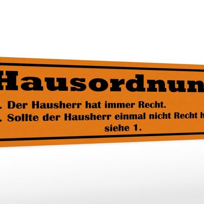 Holzschild Spruch 46x10cm Hausordnung Hausherr immer Recht