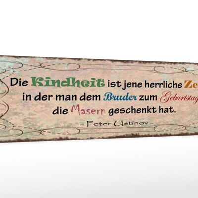 Cartel de madera que dice 46x10cm hermano de la infancia da sarampión