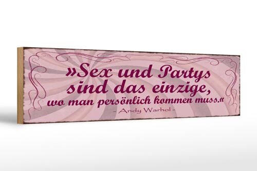 Holzschild Spruch 46x10cm Sex Party persönlich kommen muss