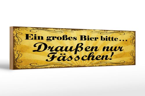 Holzschild Spruch 46x10cm Ein großes Bier bitte Dekoration