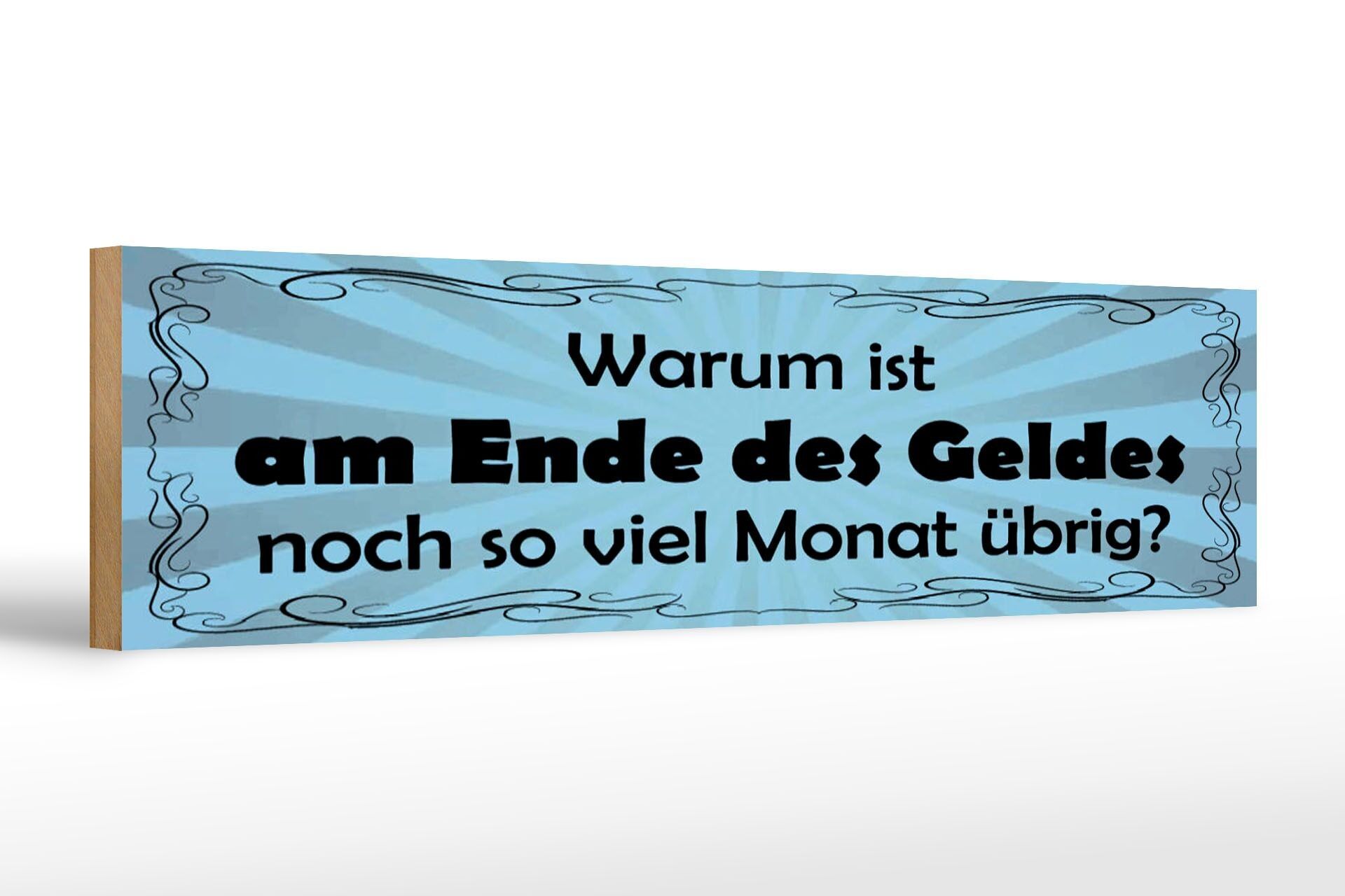 Cartello in legno con scritta 46x10 cm Fine dei soldi ancora mese rimasto