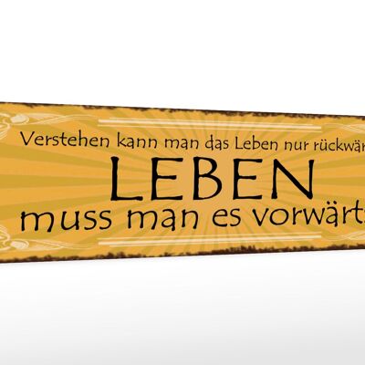 Holzschild Spruch 46x10cm Leben muss man es vorwärts Dekoration