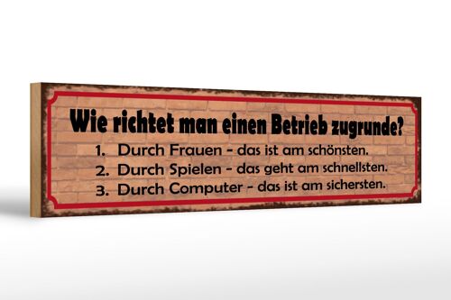 Holzschild Spruch 46x10cm Betrieb richten Frauen Spielen Dekoration