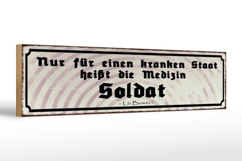 Holzschild Spruch 46x10cm Kranker Staat Medizin Soldat Dekoration