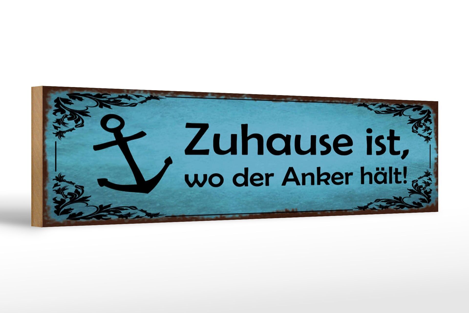 Cartello in legno con scritta 46x10 cm La casa è dove l'ancora tiene la decorazione
