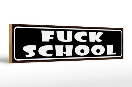 Holzschild Spruch 46x10cm Fuck scholl Dekoration