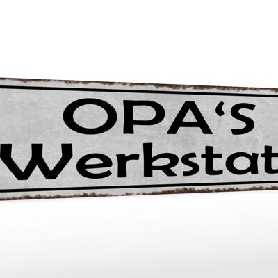 Holzschild Spruch 46x10cm Opas Werkstatt Familie Dekoration