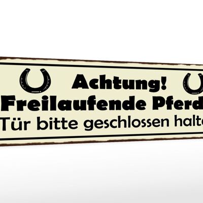 Holzschild Spruch 46x10cm Achtung freilaufende Pferde Tür Dekoration