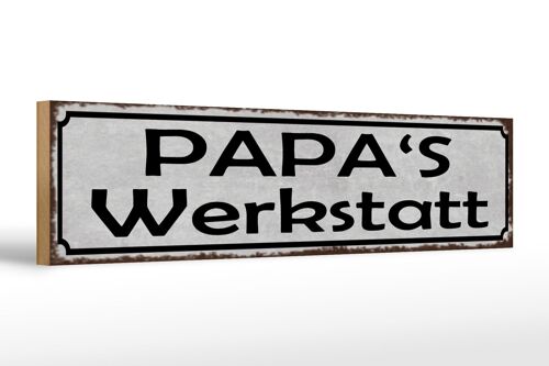 Holzschild Spruch 46x10cm Papas Werkstatt Familie Dekoration