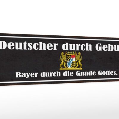 Holzschild Spruch 46x10cm Deutscher durch Geburt Bayer Dekoration