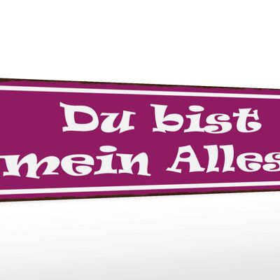 Holzschild Spruch 46x10cm Du bis mein Alles Dekoration