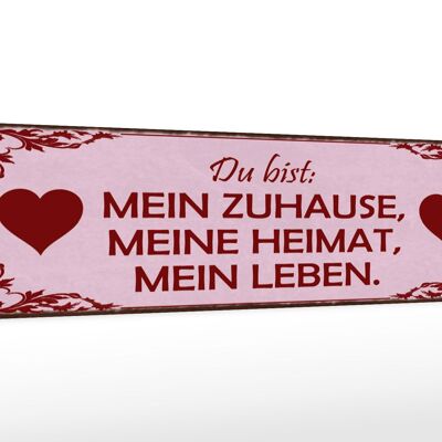 Holzschild Spruch 46x10cm Bist mein Zuhause meine Heimat Dekoration