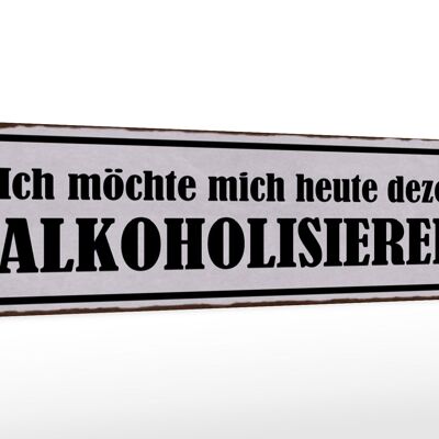 Holzschild Spruch 46x10cm Ich möchte michisieren Dekoration