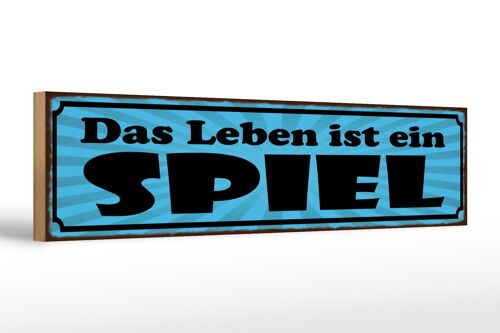 Holzschild Spruch 46x10cm Das Leben ist ein Spiel Dekoration