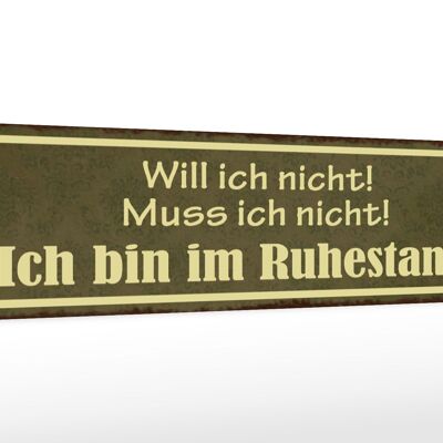 Holzschild Spruch 46x10cm Bin im Ruhestand muss ich nicht Dekoration