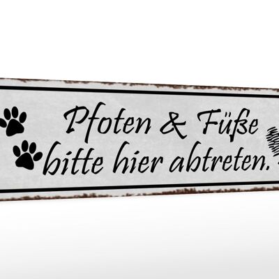 Holzschild Spruch 46x10cm Pfoten Füße bitte hier abtreten Dekoration