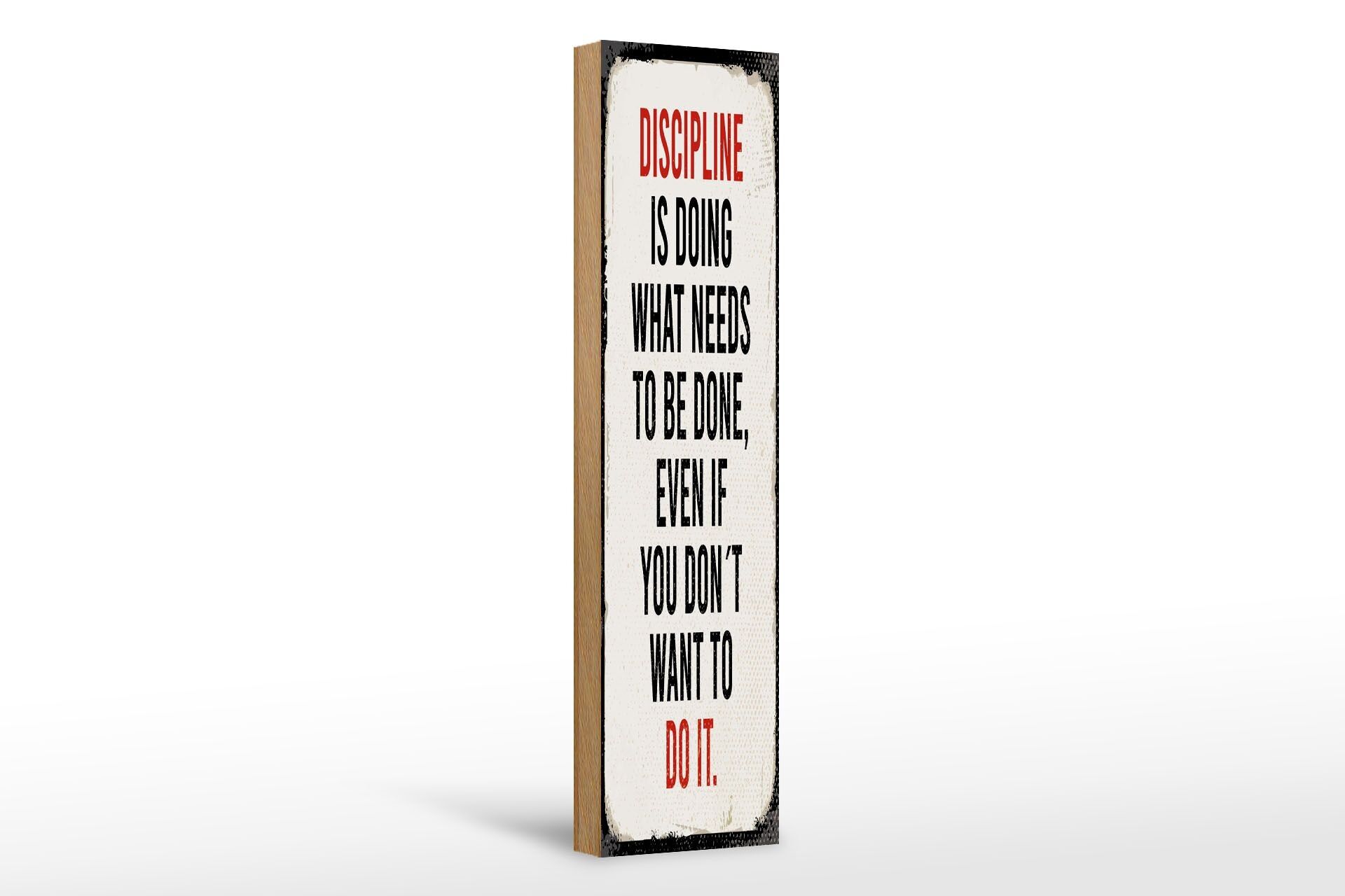 Panneau en bois indiquant 10x46cm La discipline fait ce qui doit être fait décoration
