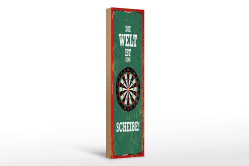 Holzschild Spruch 10x46cm Die Welt ist eine Scheibe Dartscheibe Dart