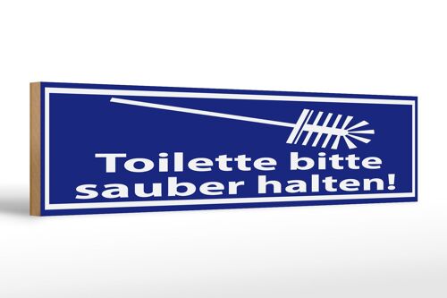 Holzschild Spruch 46x10cm Toilette bitte sauber halten Dekoration